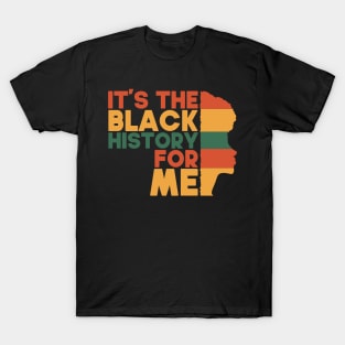 black history month 2022 Funny Gift Idea T-Shirt